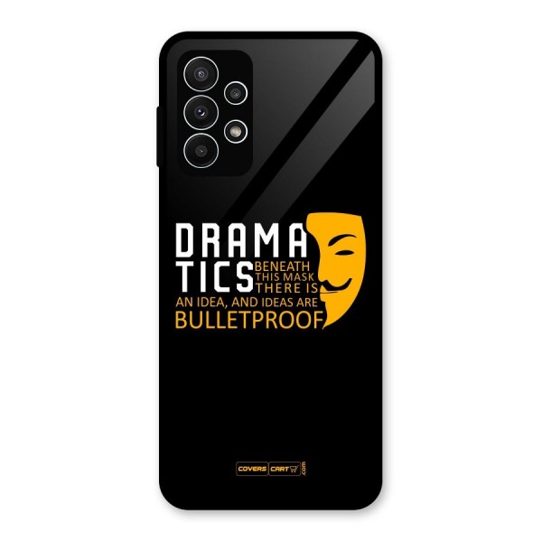 Dramatics Glass Back Case for Galaxy A23