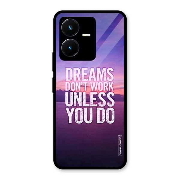 Dreams Work Glass Back Case for Vivo Y22