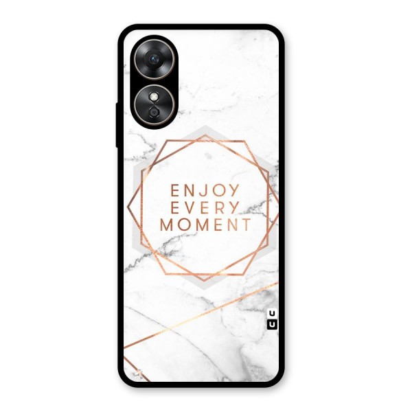 Enjoy Every Moment Glass Back Case for Oppo A17