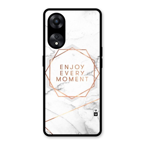 Enjoy Every Moment Glass Back Case for Oppo A78