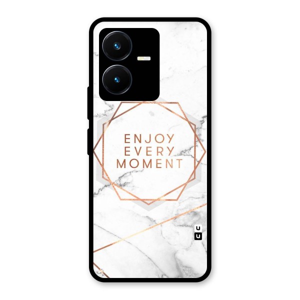 Enjoy Every Moment Glass Back Case for Vivo Y22