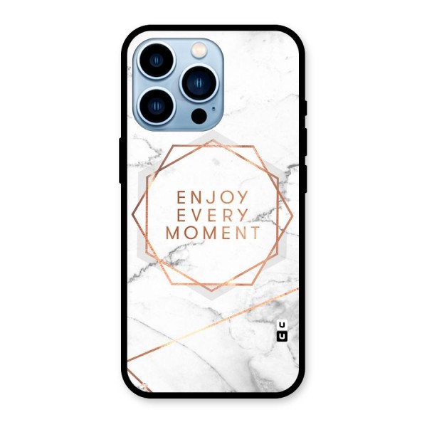 Enjoy Every Moment Glass Back Case for iPhone 13 Pro