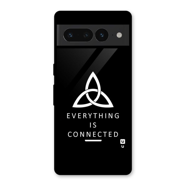 Everything is Connected Typography Glass Back Case for Google Pixel 7 Pro