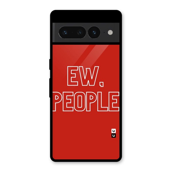 Ew People Glass Back Case for Google Pixel 7 Pro