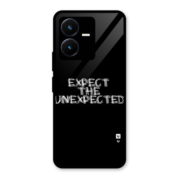 Expect The Unexpected Glass Back Case for Vivo Y22