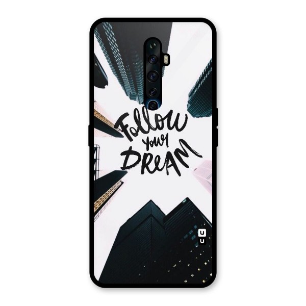 Follow Dream Glass Back Case for Oppo Reno2 Z