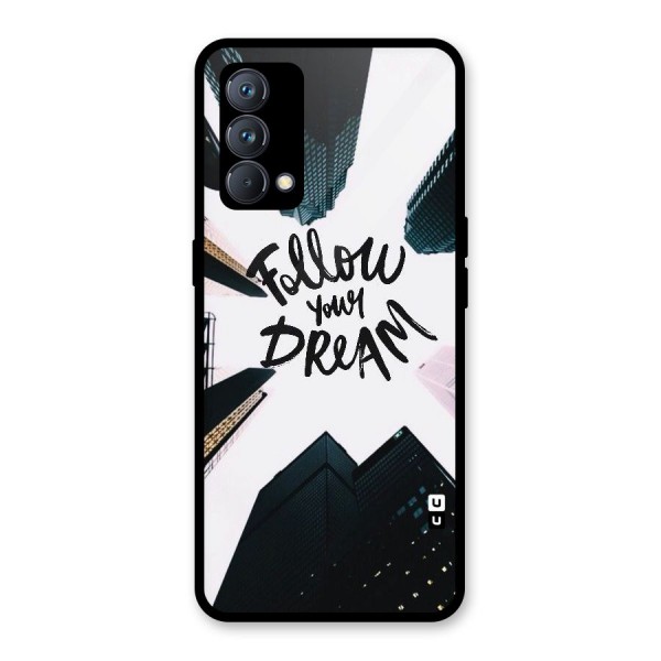 Follow Dream Glass Back Case for Realme GT Master Edition