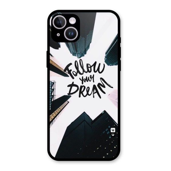 Follow Dream Glass Back Case for iPhone 14 Plus