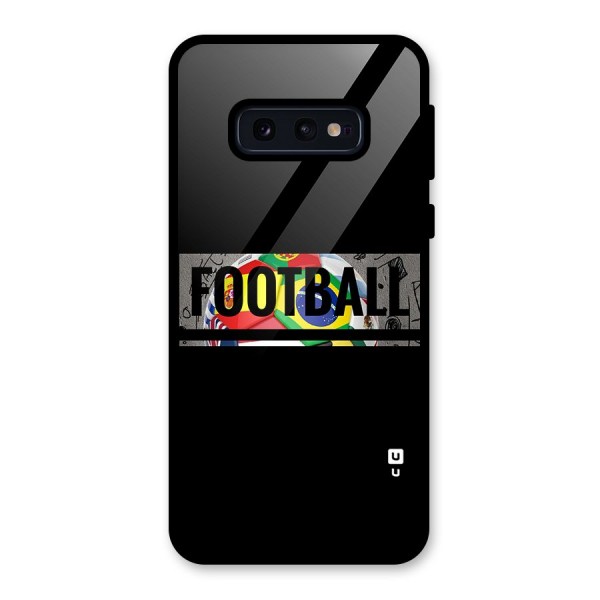 Football Typography Glass Back Case for Galaxy S10e