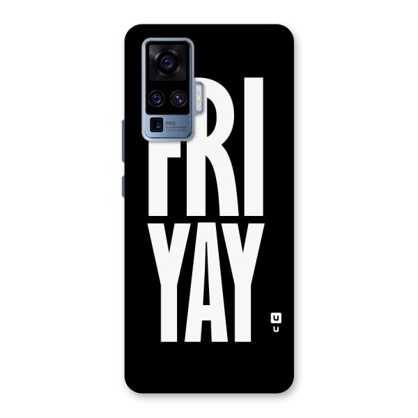 Fri Yay Back Case for Vivo X50 Pro