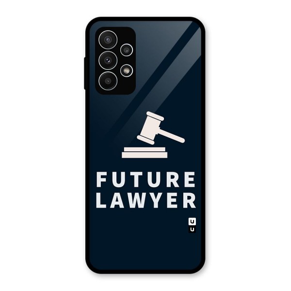 Future Lawyer Glass Back Case for Galaxy A23