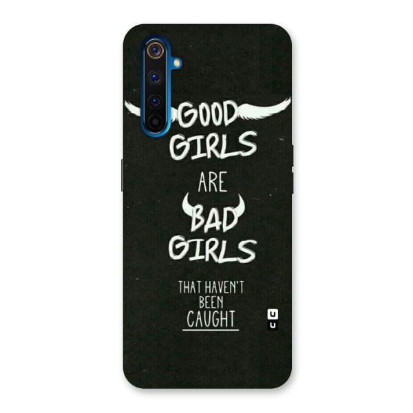 Good Bad Girls Back Case for Realme 6 Pro