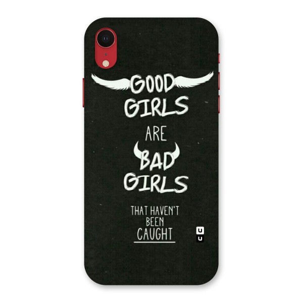 Good Bad Girls Back Case for iPhone XR