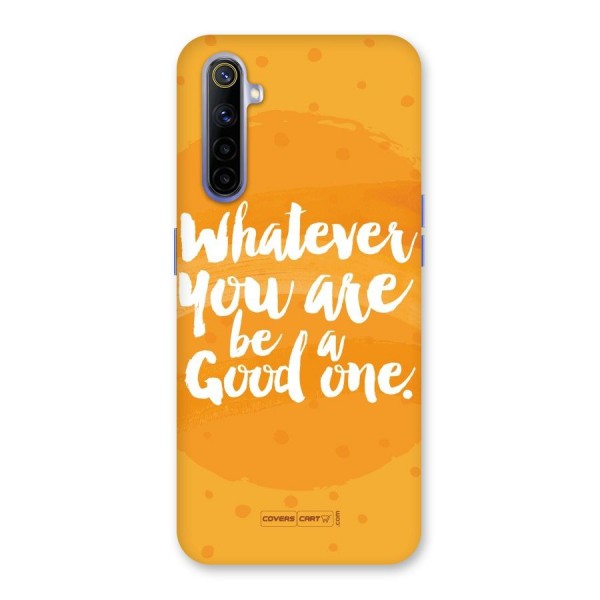 Good One Quote Back Case for Realme 6