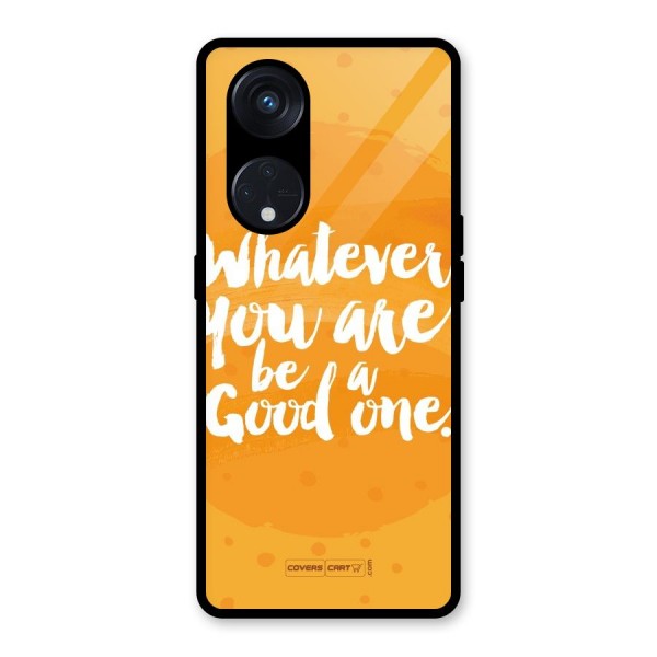 Good One Quote Glass Back Case for Reno8 T 5G