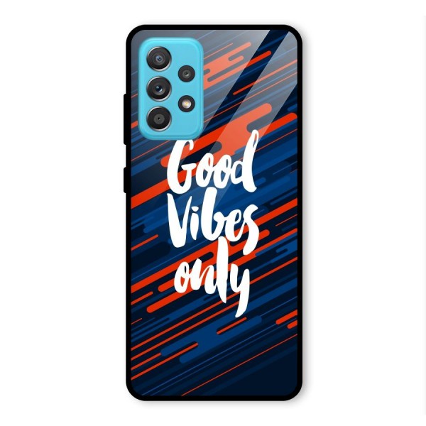 Good Vibes Only Glass Back Case for Galaxy A52s 5G