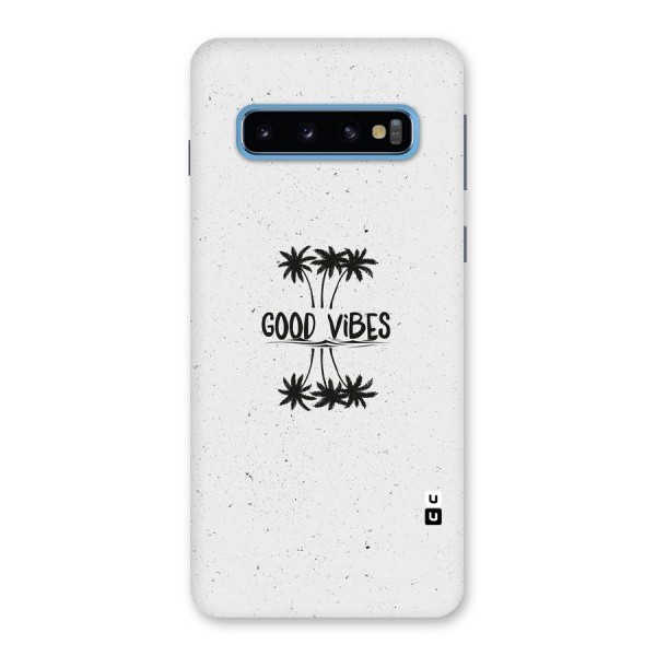 Good Vibes Rugged Back Case for Galaxy S10