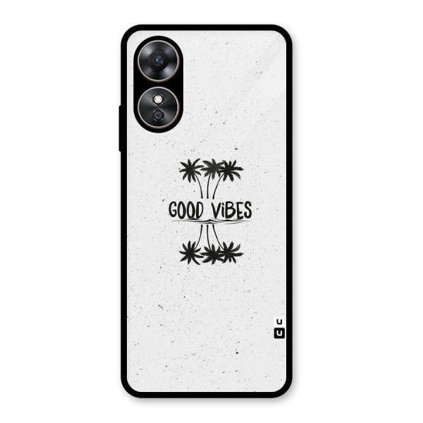 Good Vibes Rugged Glass Back Case for Oppo A17