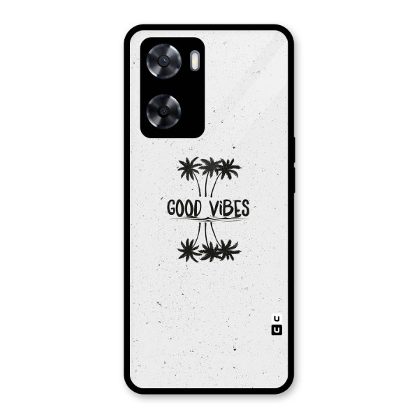 Good Vibes Rugged Glass Back Case for Oppo A57 2022