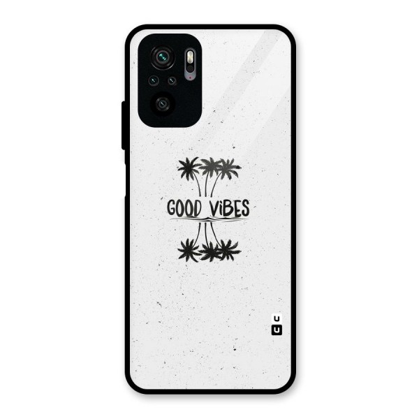 Good Vibes Rugged Glass Back Case for Redmi Note 10