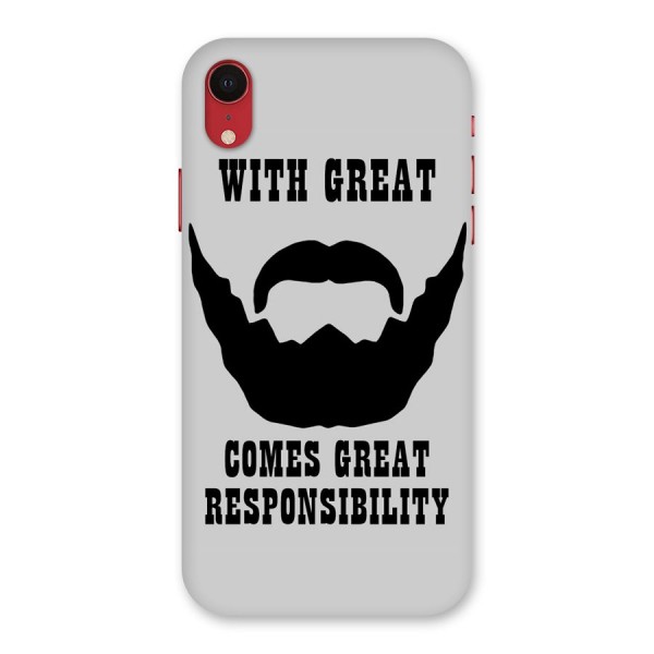 Great Beard Great Responsibility Back Case for iPhone XR