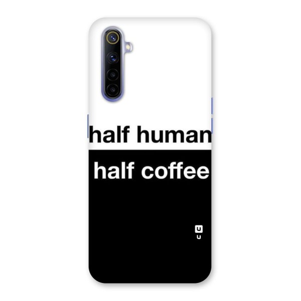 Half Human Half Coffee Back Case for Realme 6i