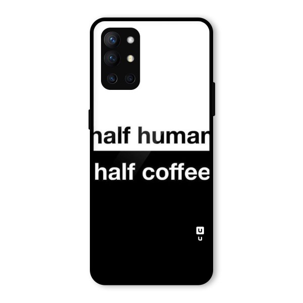 Half Human Half Coffee Glass Back Case for OnePlus 9R