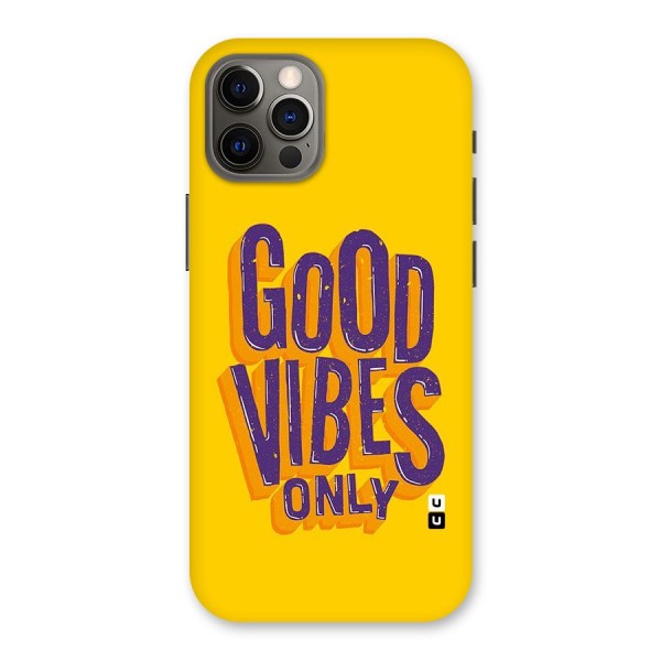 Happy Vibes Only Back Case for iPhone 12 Pro