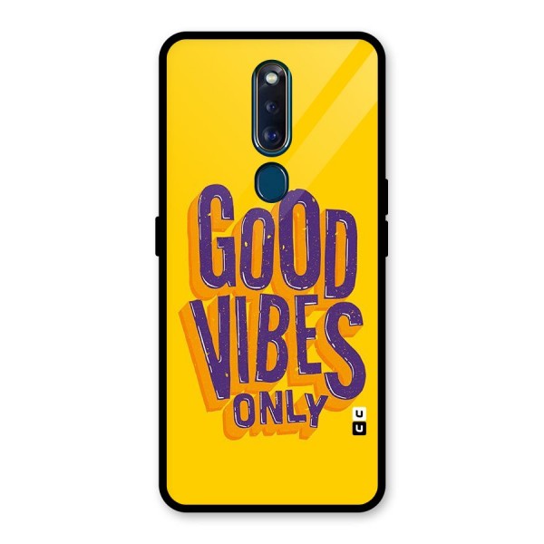 Happy Vibes Only Glass Back Case for Oppo F11 Pro