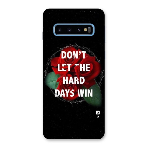 Hard Days No Win Back Case for Galaxy S10