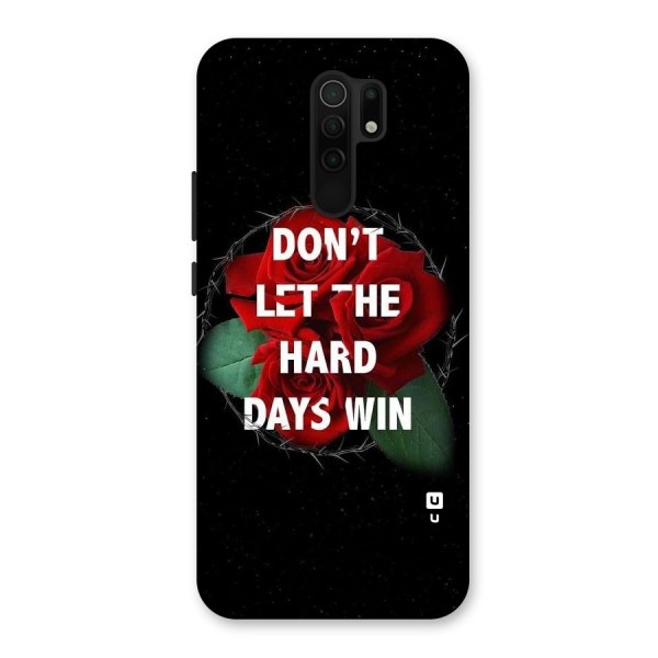 Hard Days No Win Back Case for Redmi 9 Prime