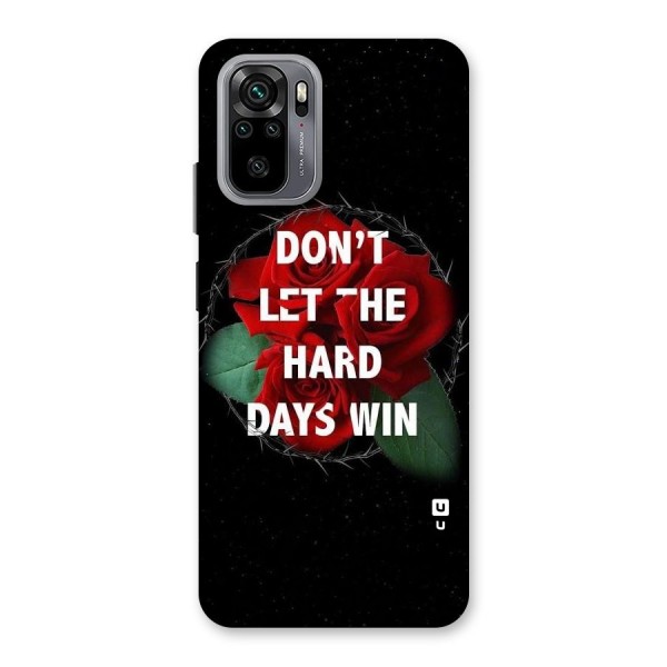 Hard Days No Win Back Case for Redmi Note 10