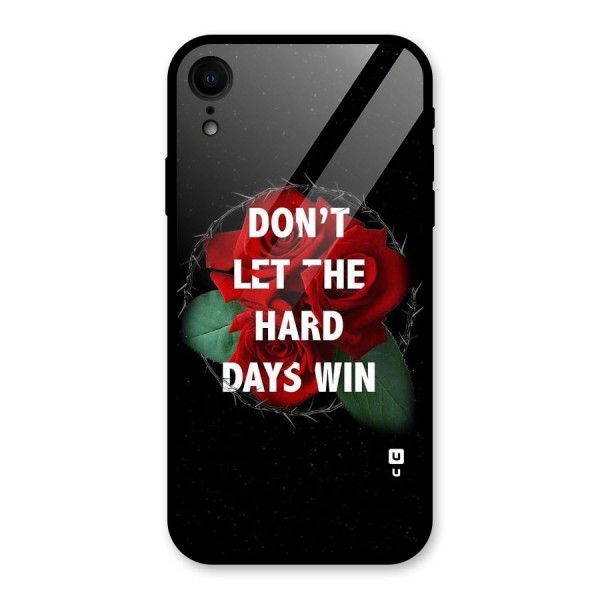 Hard Days No Win Glass Back Case for XR