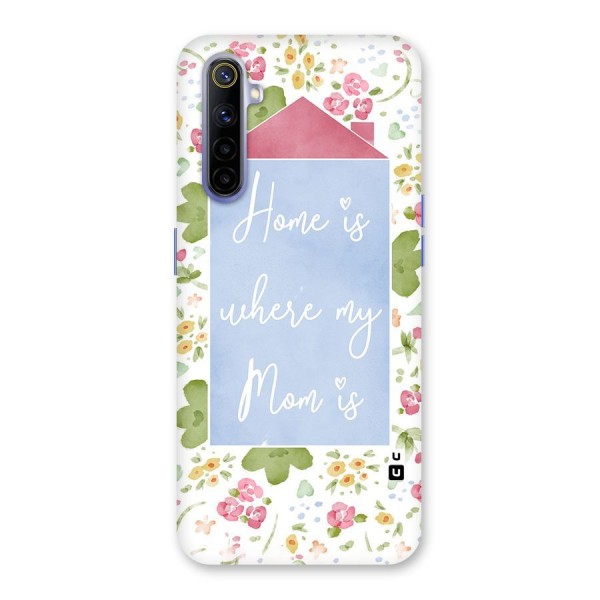 Home is Where Mom is Back Case for Realme 6