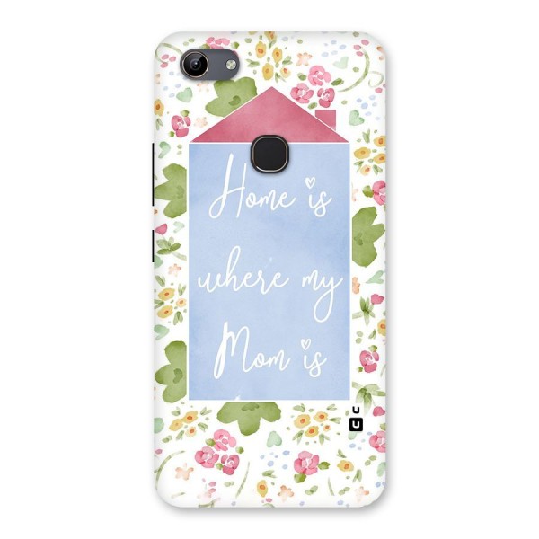 Home is Where Mom is Back Case for Vivo Y81