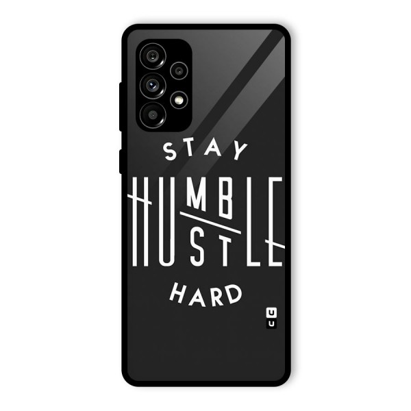 Hustle Hard Glass Back Case for Galaxy A73 5G