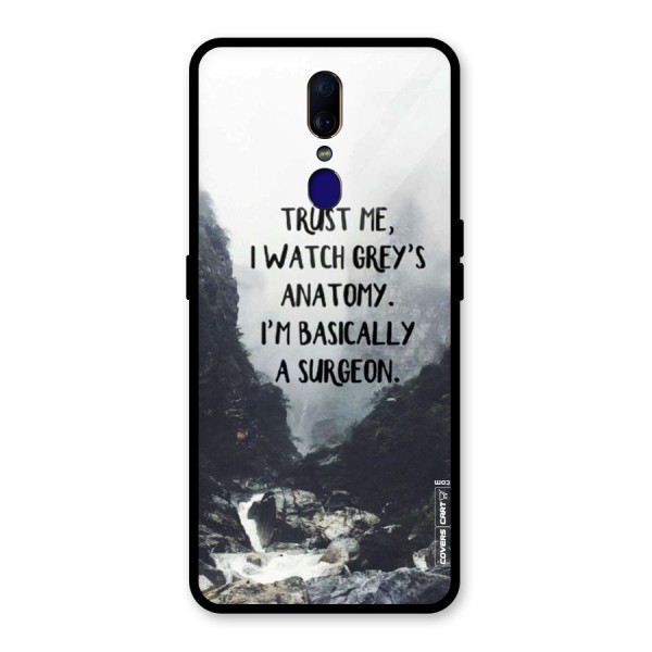 I Am A Surgeon Glass Back Case for Oppo F11