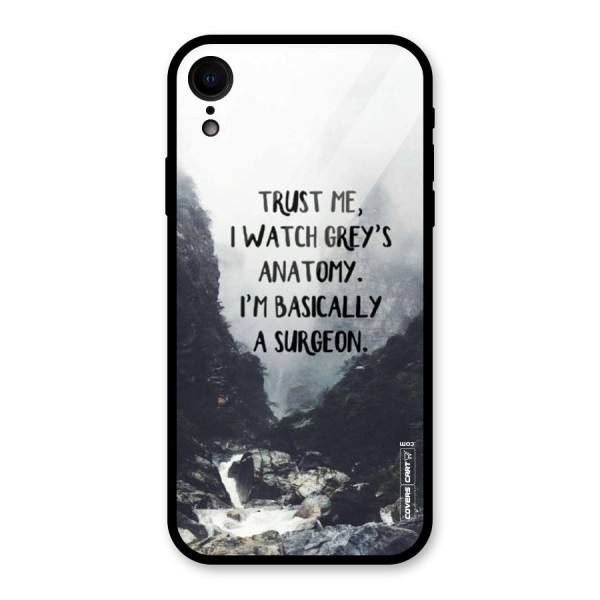 I Am A Surgeon Glass Back Case for XR