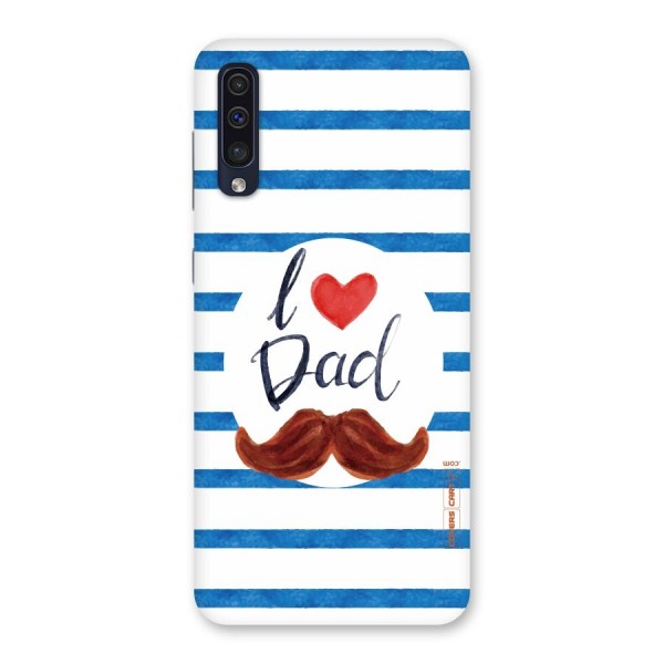 I Love Dad Back Case for Galaxy A50s