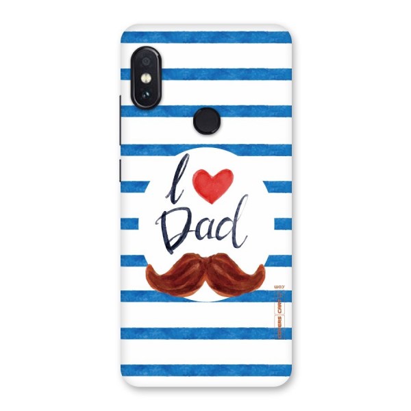 I Love Dad Back Case for Redmi Note 5 Pro