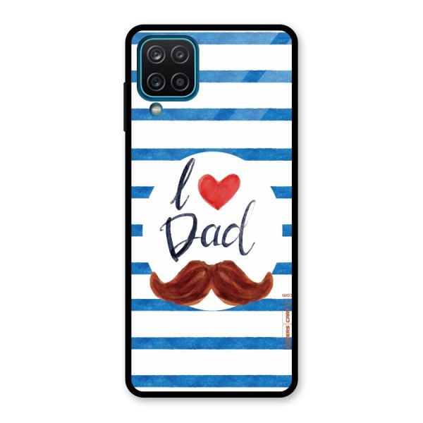 I Love Dad Glass Back Case for Galaxy A12