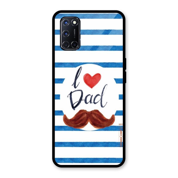 I Love Dad Glass Back Case for Oppo A52