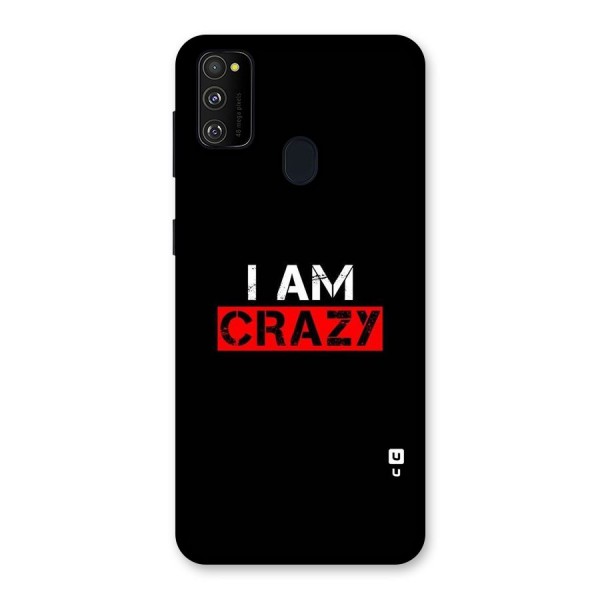 I am Crazy Back Case for Galaxy M30s