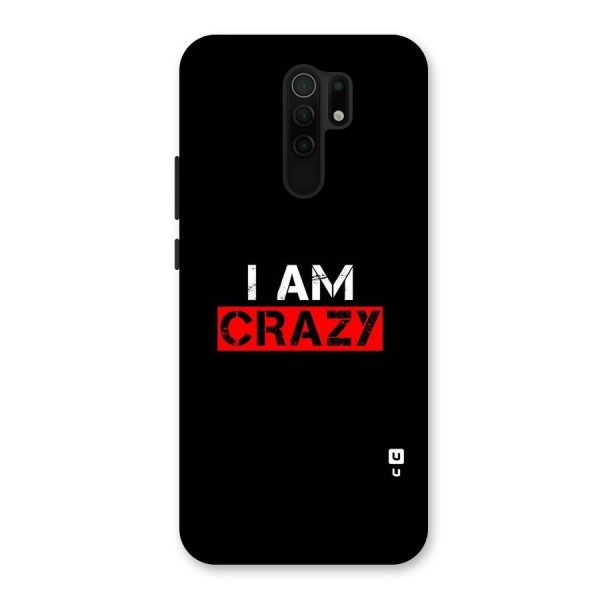 I am Crazy Back Case for Redmi 9 Prime