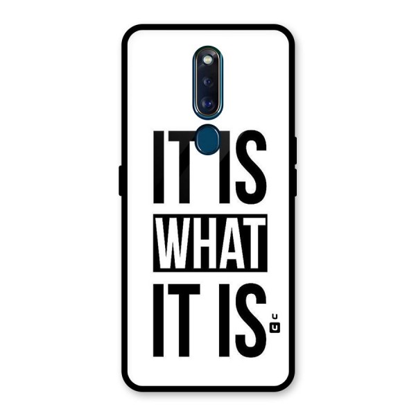 Itis What Itis Glass Back Case for Oppo F11 Pro