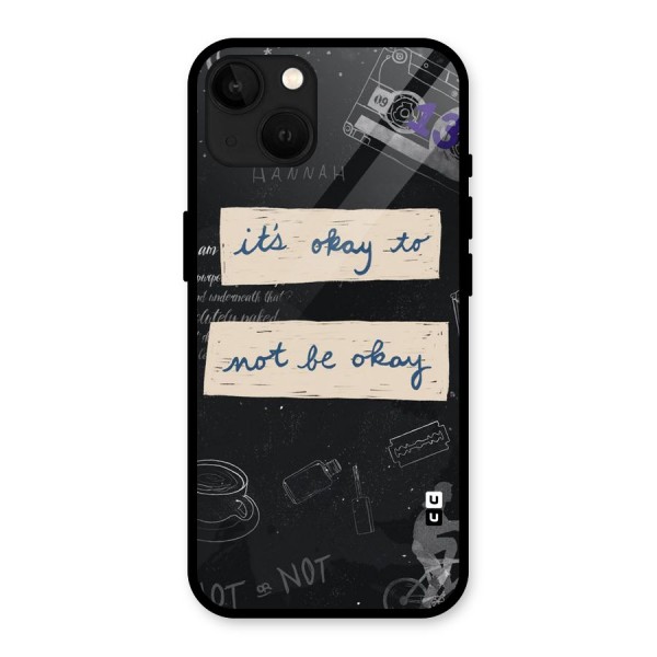 Its Okay Glass Back Case for iPhone 13