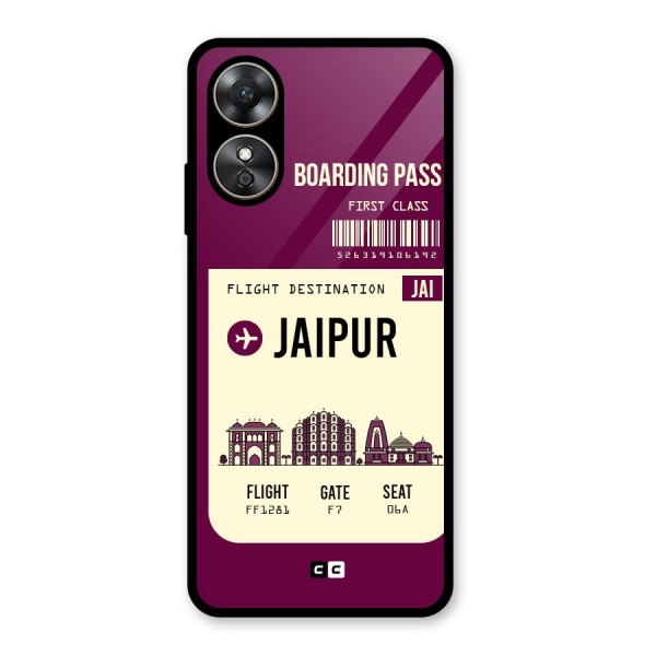 Jaipur Boarding Pass Glass Back Case for Oppo A17