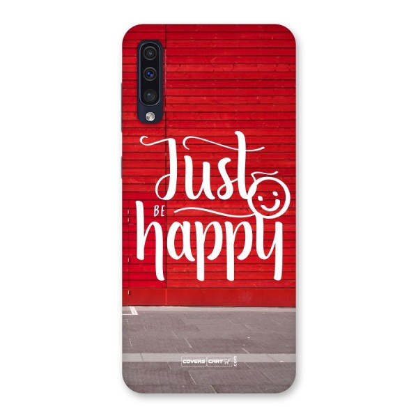 Just Be Happy Back Case for Galaxy A50s