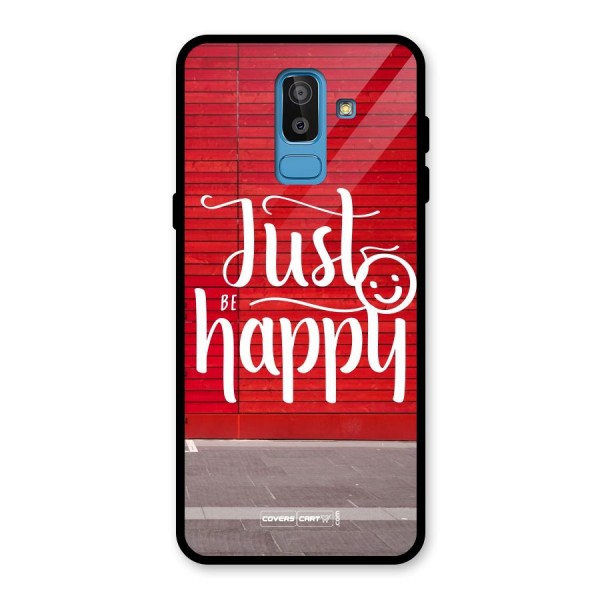 Just Be Happy Glass Back Case for Galaxy J8