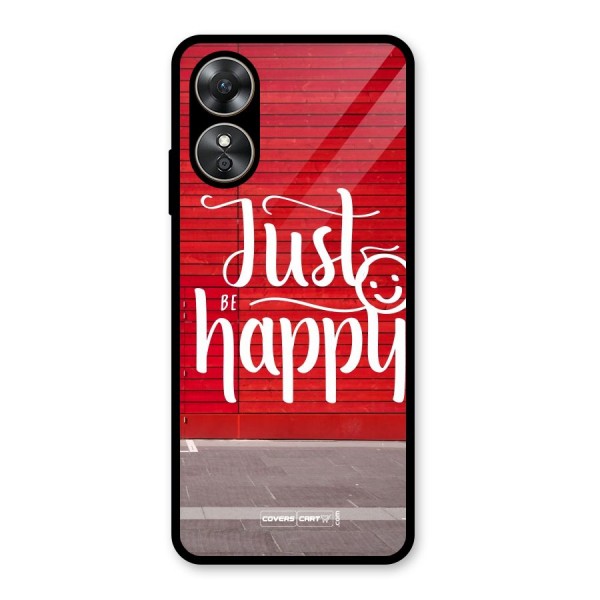 Just Be Happy Glass Back Case for Oppo A17